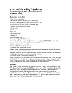 Arts and disability interfaces new technology, disabled artists and audiences part 4 of 4: images Document meta data Name: distech-images.doc