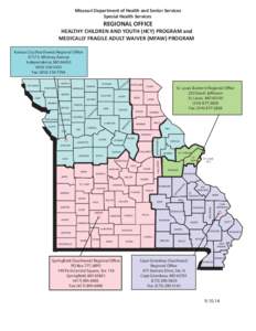 Missouri Department of Health and Senior Services Special Health Services REGIONAL OFFICE  HEALTHY CHILDREN AND YOUTH (HCY) PROGRAM and