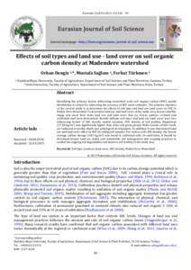 O.Dengiz et al. / Eurasian J Soil Sci 2015, [removed]Effects of soil types and land use - land cover on soil organic carbon density at Madendere watershed Orhan Dengiz 1,*, Mustafa Sağlam 1, Ferhat Türkmen 2 a