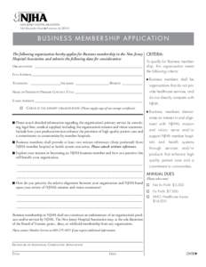 NEW JERSEY HOSPITAL ASSOCIATION  760 Alexander Road  Princeton, NJ[removed]B U S I N E S S M E M B E R S H I P A P P L I C AT I O N The following organization hereby applies for Business membership in the New Jersey CRITE