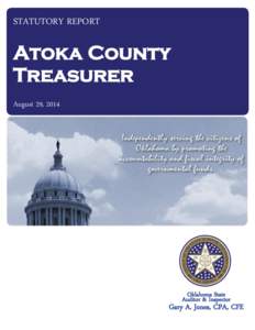 STATUTORY REPORT  Atoka County Treasurer August 29, 2014