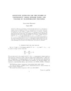 ASYMPTOTIC ESTIMATES FOR THE NUMBER OF CONTINGENCY TABLES, INTEGER FLOWS, AND VOLUMES OF TRANSPORTATION POLYTOPES Alexander Barvinok August 2008