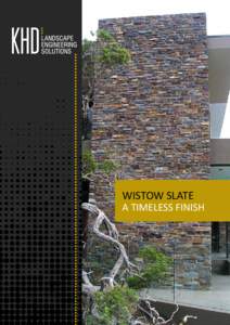 WISTOW SLATE  A timeless FINISH FEATURES AND BENEFITS WISTOW SLATE