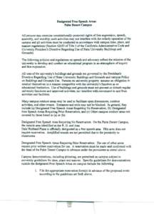 Designated Free Speech Areas Palm Desert Campus All persons may exercise constitutionally-protected rights of free expression, speech, assembly, and worship; such activities may not interfere with the orderly operation o