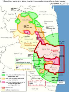 Restricted areas and areas to which evacuation orders have been issued (November 30, 2012) Iitate Village Area 1 (from July 17, 2012)