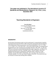 Teaching Standards to Engineers  1 This paper was published in The International Journal of IT Standards and Standardization Research, Vol. 5 No. 2, JulyDecember 2007.