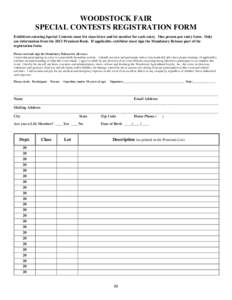 WOODSTOCK FAIR SPECIAL CONTESTS REGISTRATION FORM Exhibitors entering Special Contests must list class letter and lot number for each entry. One person per entry form. Only use information from the 2013 Premium Book. If 