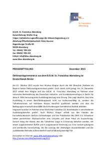 B.B.W. St. Franziskus Abensberg Gesamtleitung: Walter Krug Träger: Katholische Jugendfürsorge der Diözese Regensburg e.V. Abteilung Öffentlichkeitsarbeit: Silvia Haumer Regensburger StraßeAbensberg