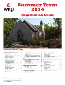 Summer Term 2014 Registration Guide Table of Contents Telephone Numbers and Locations. .  .  .  .  .  .  . 2