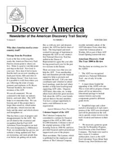 Discover America Newsletter of the American Discovery Trail Society Volumn 6 Why does America need a crosscountry trail? Message from the President