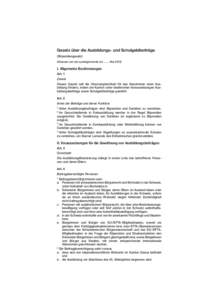 Gesetz über die Ausbildungs- und Schulgeldbeiträge (Stipendiengesetz) (Erlassen von der Landsgemeinde am …… Mai[removed]I. Allgemeine Bestimmungen Art. 1