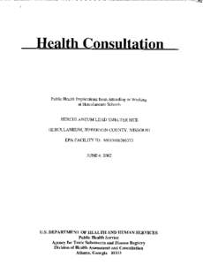 Health Consultation Public Health Implications From Attending or Working at Herculaneum Schools Herculaneum Lead Smelter Site Herculaneum, Jefferson County, Missouri EPA Facility ID: MOD006266373