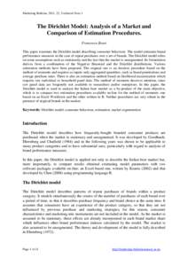 Marketing Bulletin, 2011, 22, Technical Note 1  The Dirichlet Model: Analysis of a Market and Comparison of Estimation Procedures. Francesca Bassi This paper examines the Dirichlet model describing consumer behaviour. Th