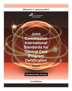 Effective 1 January[removed]Joint Commission International Standards for