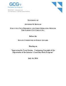 TESTIMONY OF JENNIFER M. KEOUGH EXECUTIVE VICE PRESIDENT AND CHIEF OPERATING OFFICER THE GARDEN CITY GROUP, INC.  Before the