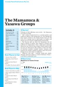 ©Lonely Planet Publications Pty Ltd  The Mamanuca & Yasawa Groups Why Go? Mamanuca Group