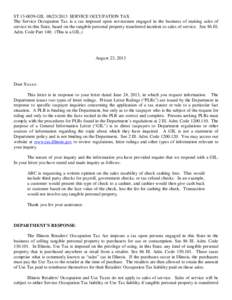ST[removed]GIL[removed]SERVICE OCCUPATION TAX The Service Occupation Tax is a tax imposed upon servicemen engaged in the business of making sales of service in this State, based on the tangible personal property trans