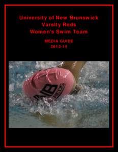 University of New Brunswick Varsity Reds Women’s Swim Team MEDIA GUIDE[removed]