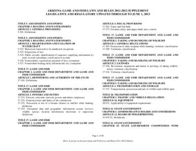 ARIZONA GAME AND FISH LAWS AND RULES[removed]SUPPLEMENT LEGISLATIVE AND REGULATORY UPDATES THROUGH TO JUNE 1, 2013 TITLE 5. AMUSEMENTS AND SPORTS CHAPTER 3. BOATING AND WATER SPORTS ARTICLE 1. GENERAL PROVISIONS 5-301.