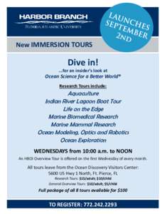 New IMMERSION TOURS  Dive in! ...for an insider’s look at  Ocean Science for a Better World®