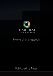 Home of the legends  Whispering Pines JUMEIRAH GOLF ESTATES LOCATION