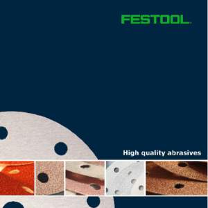 8-hole JetStream Festool System Festool offers a fully integrated sanding solution for everything from aggressive stock removal to super