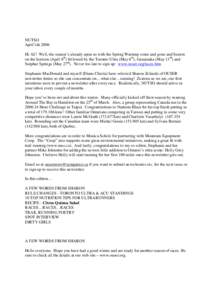 NUTSO April’ish 2006 Hi All! Well, the season’s already upon us with the Spring Warmup come and gone and Seaton on the horizon (April 8 th) followed by the Toronto Ultra (May 6th), Ganaraska (May 13 th) and Sulphur S