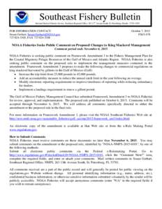 0  Southeast Fishery Bulletin National Marine Fisheries Service, Southeast Regional Office, th Avenue South, St. Petersburg, FloridaFOR INFORMATION CONTACT: