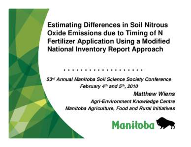 Estimating Differences in Soil Nitrous Oxide Emissions due to Timing of N Fertilizer Application Using a Modified National Inventory Report Approach  ...................