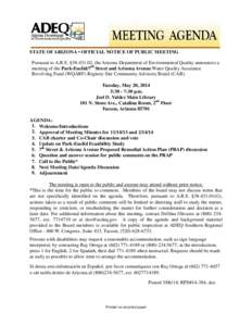 STATE OF ARIZONA • OFFICIAL NOTICE OF PUBLIC MEETING Pursuant to A.R.S. §[removed], the Arizona Department of Environmental Quality announces a meeting of the Park-Euclid/7th Street and Arizona Avenue Water Quality As