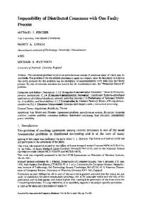 Impossibility of Distributed Consensus with One Faulty Process MICHAEL J. FISCHER