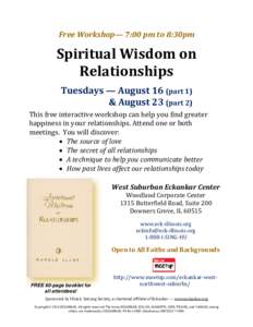 Free Workshop— 7:00 pm to 8:30pm  Spiritual Wisdom on Relationships Tuesdays — August 16 (part 1) & August 23 (part 2)