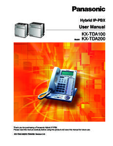 Hybrid IP-PBX  User Manual Model  KX-TDA100