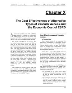 USRDS 1995 Annual Data Report  Cost Effectiveness of Vascular Access Types and Cost of ESRD Chapter X The Cost Effectiveness of Alternative