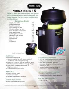 vibra king 15  The M15 offers the same reliability and options as our smaller bowls but with more power and larger capacity. The M15 comes complete with stand and timer.