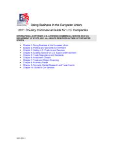 Doing Business in the European Union: 2011 Country Commercial Guide for U.S. Companies INTERNATIONAL COPYRIGHT, U.S. & FOREIGN COMMERCIAL SERVICE AND U.S. DEPARTMENT OF STATE, 2011. ALL RIGHTS RESERVED OUTSIDE OF THE UNI