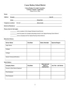 Caesar Rodney School District Citizen Budget Oversight Committee Volunteer Member Application Please Print or Type Name: Address: