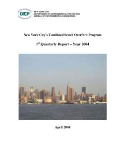 NEW YORK CITY DEPARTMENT OF ENVIRONMENTAL PROTECTION BUREAU OF ENVIRONMENTAL ENGINEERING New York City’s Combined Sewer Overflow Program