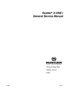 Hustler® X-ONE i General Service Manual 200 South Ridge Road Hesston, Kansas 67062