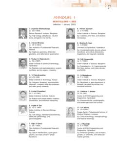 37 ANNEXURE 1 NEW FELLOWS — 2002 (effective 1 January[removed]Dipankar Bhattacharya (b[removed])