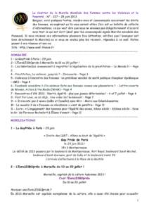 Le Courrier de la Marche Mondiale des Femmes contre les Violences et la Pauvreté - N° - 227 – 28 juin 2013 Bonjour, voici quelques textes, rendez-vous et communiqués concernant les droits des femmes, en espérant qu