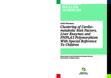 Anna Viitasalo  Clustering of Cardio­ metabolic Risk Factors, Liver Enzymes and PNPLA3 Polymorphism
