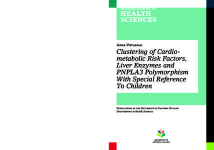 Liver function tests / Kuopio / Nutrition / Joensuu / University of Eastern Finland / University of Turku / Metabolic syndrome / Alanine transaminase / Obesity / Medicine / Health / Hepatology