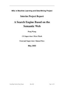 MSc in Machine Learning and Data Mining Project  Interim Project Report A Search Engine Based on the Semantic Web