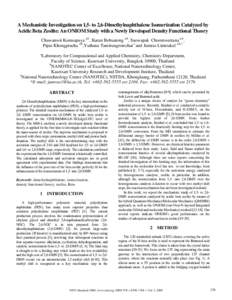 A Mechanistic Investigation on 1,5- to 2,6-Dimethylnaphthalene Isomerization Catalyzed by Acidic Beta Zeolite: An ONIOM Study with a Newly Developed Density Functional Theory Chawanwit Kumsapaya a,b, Karan Bobuatong a,b,