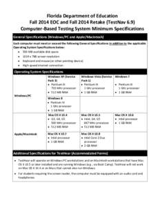 Fall 2014 EOC and Retake (TestNav 6.9) Florida Computer-Based Testing Minimum Specifications