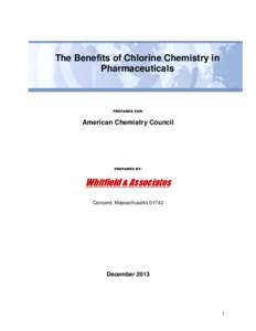 The Benefits of Chlorine Chemistry in Pharmaceuticals PREPARED FOR:  American Chemistry Council