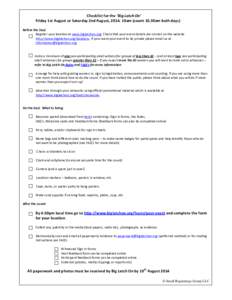 Checklist for the ‘Big Latch On’ Friday 1st August or Saturday 2nd August, 2014. 10am (count 10.30am both days) Before the Day! Register your location at www.biglatchon.org. Check that your event details are correct 