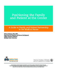 Medical home / Patient Centered Primary Care Collaborative / Family centered care / Health care provider / Primary care physician / Health Resources and Services Administration / Health care / American Academy of Pediatrics / Outcomes research / Medicine / Health / Healthcare