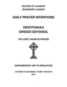 DIOCESE OF LLANDAFF ESGOBAETH LLANDAF DAILY PRAYER INTENTIONS DEISYFIADAU GWEDDI DDYDDIOL